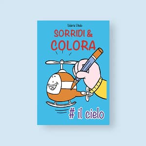 Sorridi e Colora # il cielo - Libro Valeria Vitale - supervale.it